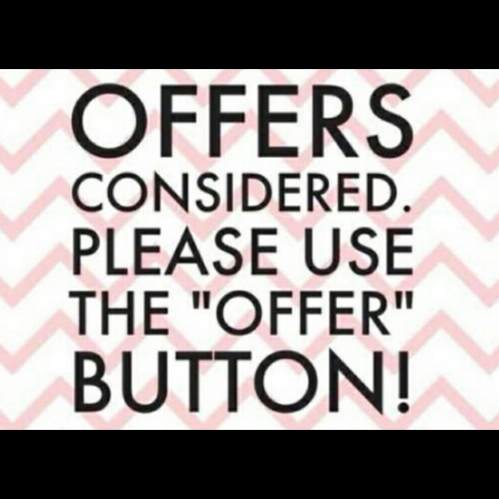 Offers are appreciated!